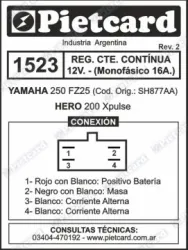 REGULADOR PIETCARD 1523 YAMAHA FZ25 CTE. CONT. 12V MONOF. 16A